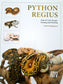 Python Regius- Atlas of Colour Morphs Keeping and Breeding (Signed by author)